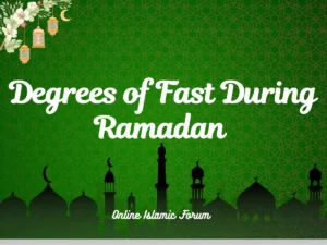 Degrees of fasting During Ramadan Beliefs, Holy Month, Pillar of Islam, Prayer, Ramadan, Fast, Supplications,