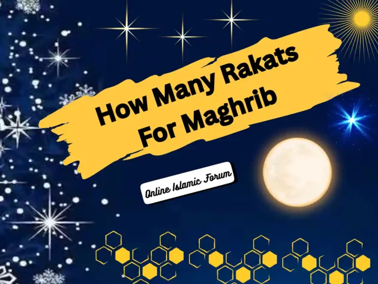 How Many Rakats For Maghrib