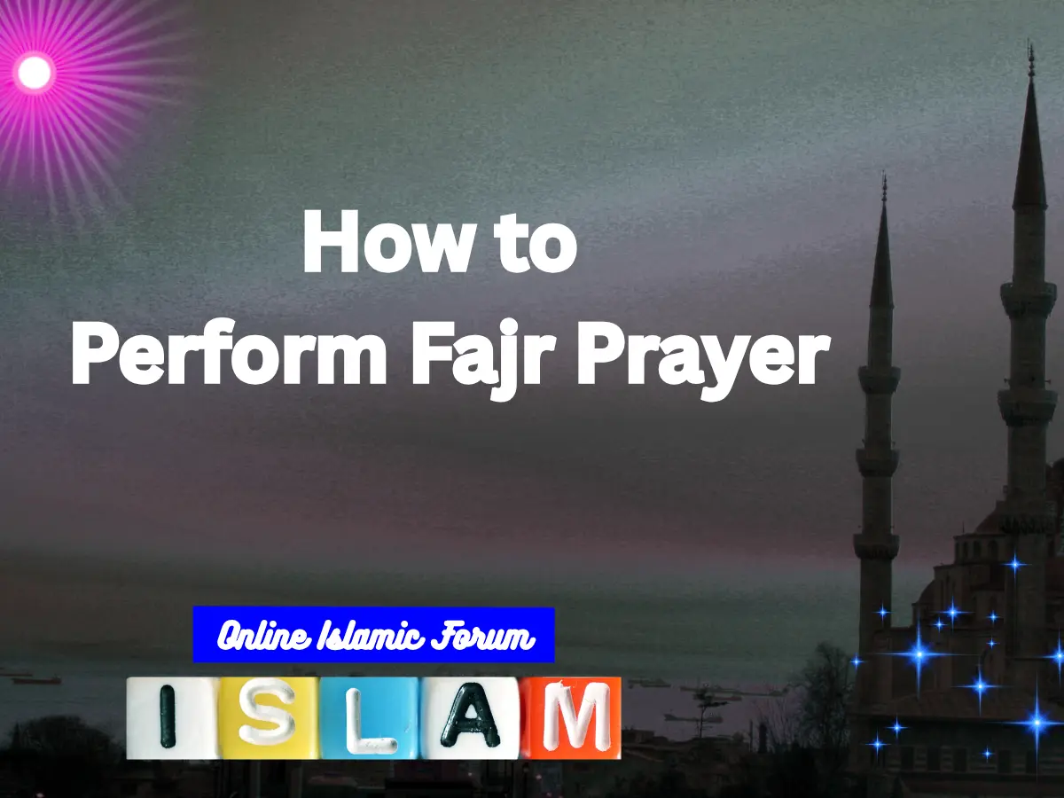 How to Perform Fajr Prayer in Islam