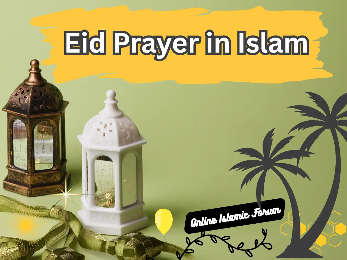 The Concept of Eid Prayer in Islam