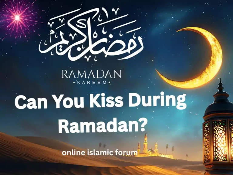 Can You Kiss During Ramadan