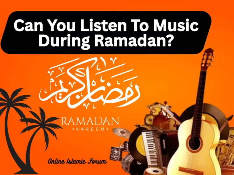 Can You Listen To Music During Ramadan