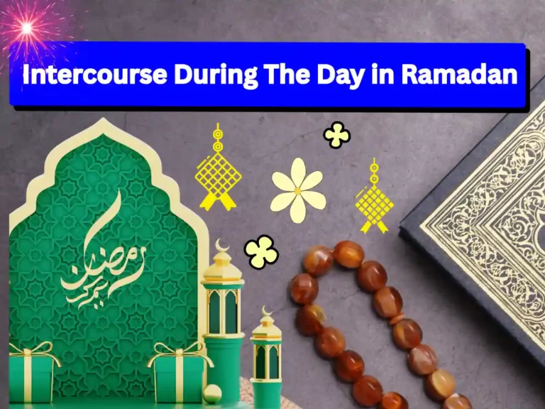 Intercourse During The Day in Ramadan