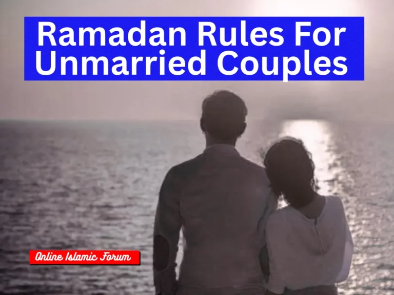 Secret sin Ramadan Rules For Unmarried Couples