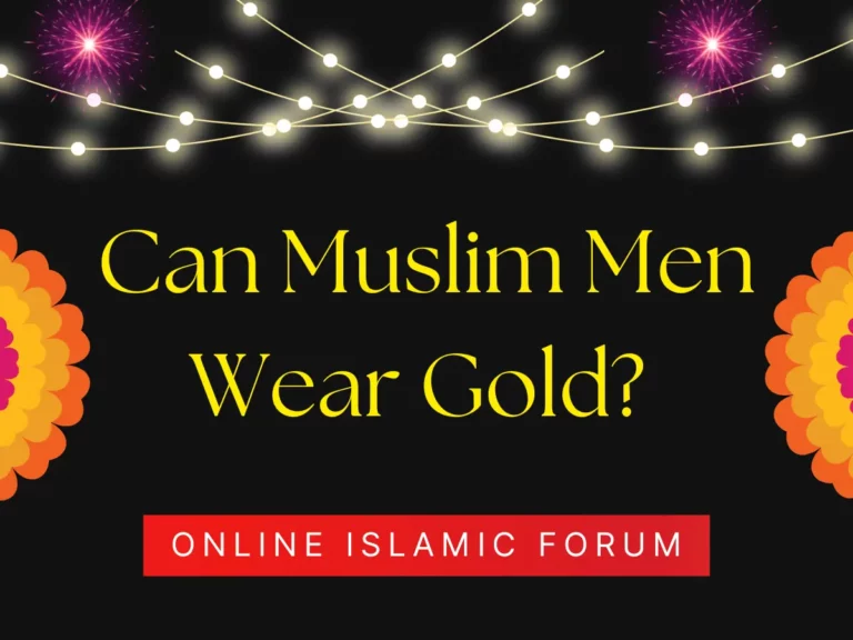 Can Muslim men wear gold?